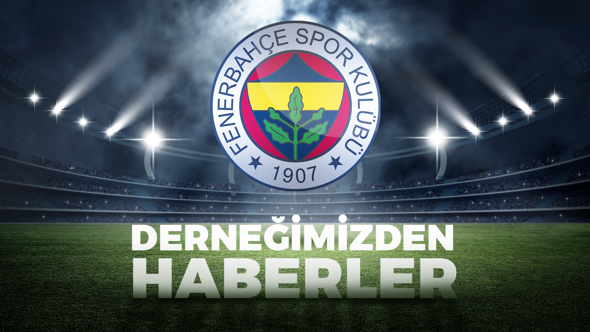 Fenerbahçe Gönüllüleri Derneği Fenerbahçe